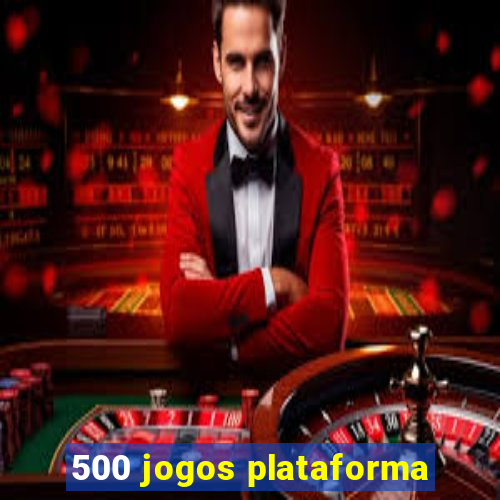 500 jogos plataforma